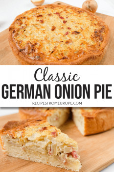 Photo collage of German onion pie and slice of onion pie on wooden cutting board with text overlay saying classic German onion pie