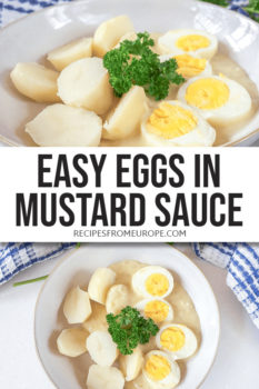 Two photos of eggs and potatoes with mustard sauce in bowl and text overlay saying easy eggs in mustard sauce