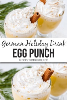 photo collage of glasses with egg punch, whipped cream and cinnamon stick plus text overlay saying German holiday drink egg punch