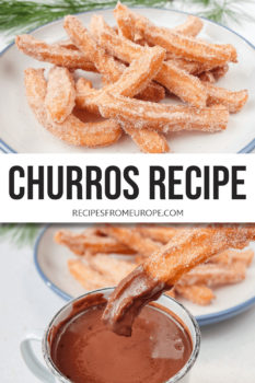Two photos of churros on plate and churro dipped in hot chocolate with text overlay saying churros recipe