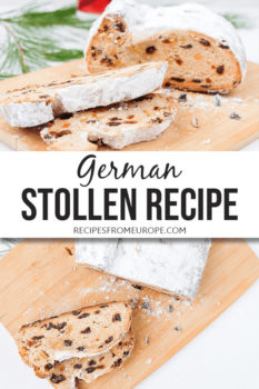 Photo collage of Stollen and slices of stollen on wooden platter with text overlay saying German Stollen recipe