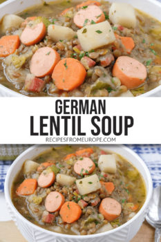photo collage of brown lentil soup with carrots, sausages and potatoes in white bowl with text overlay saying "german lentil soup"