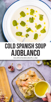 white soup with cut up grapes in bowl and bread with oil and garlic in mixing bowl plus text overlay "Cold Spanish Soup Ajoblanco".